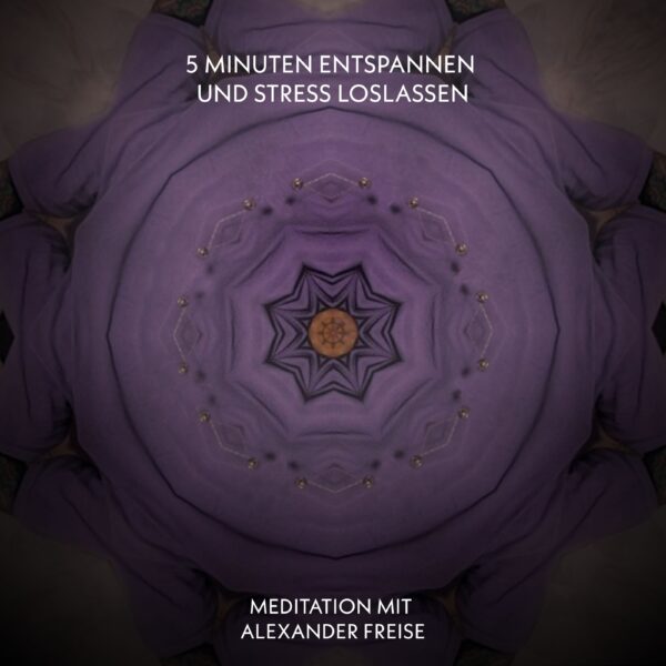 5 Minuten Meditation: Entspannen und Stress loslassen